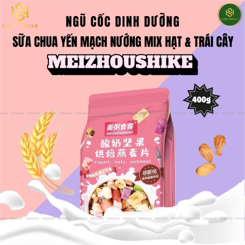 Ngũ cốc sữa chua yến mạch nướng MEIZHOUSHIKE #Mix hạt & trái cây 400g 
